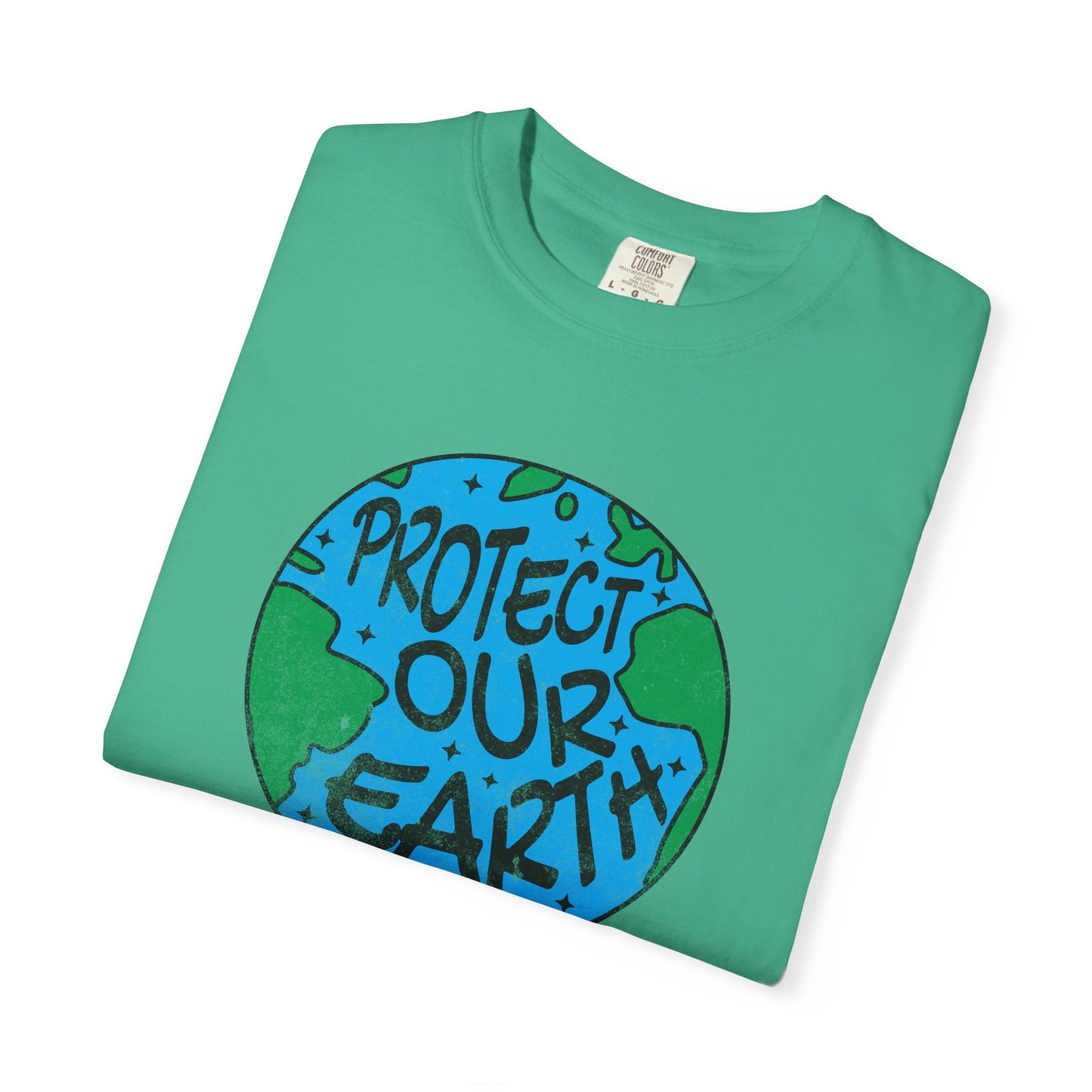 Protect Our Earth T-Shirt, 100% Ring-Spun Garment-Dyed Cotton