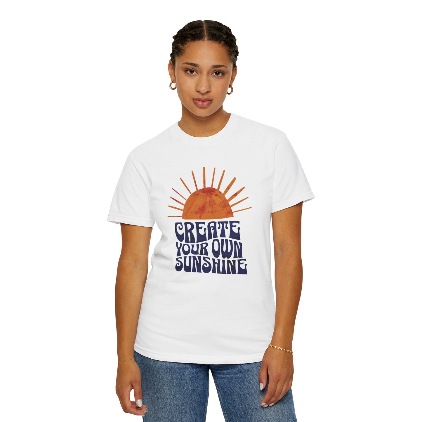 Create Your Own Sunshine Garment-Dyed T-shirt: Vintage Style Unisex Tee, Positive Vibes Clothing, Inspirational Gift, Sunshine Shirt, Custom