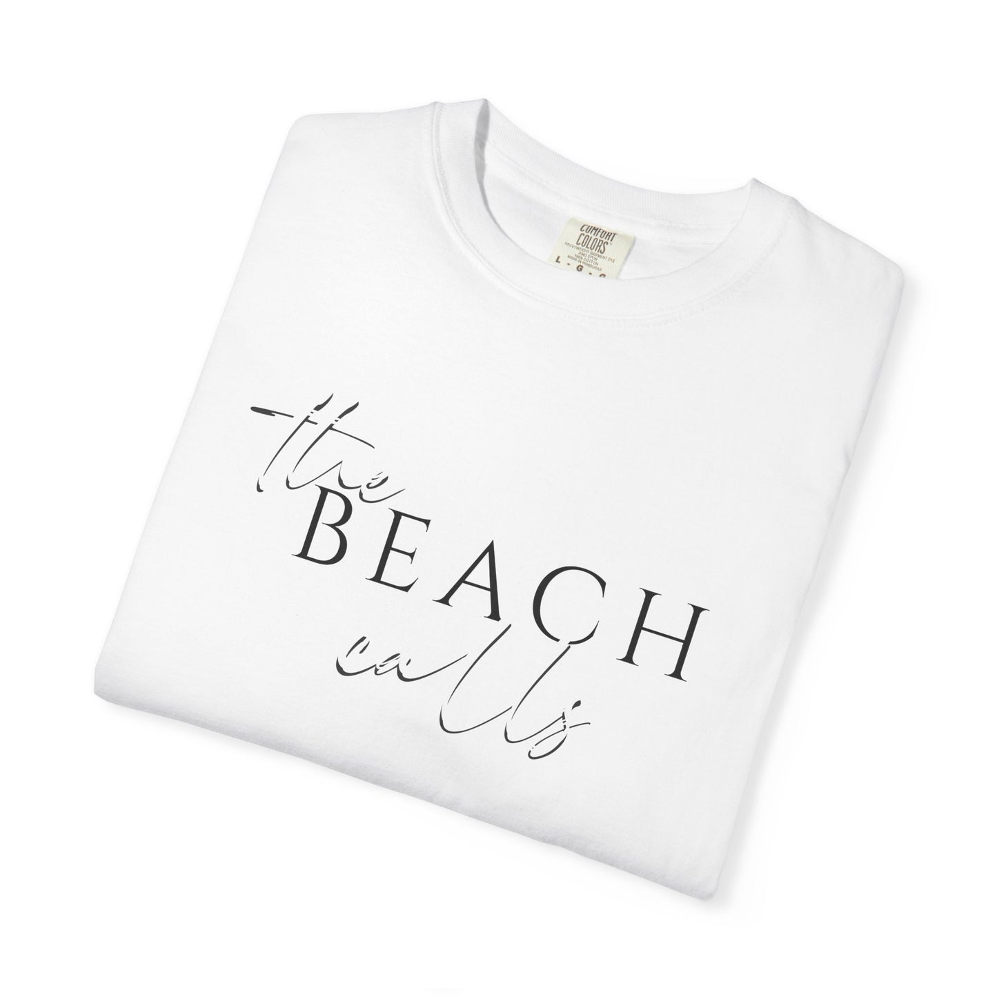 The Beach Calls T-shirt, 100% Ring-Spun Garment-Dyed Cotton