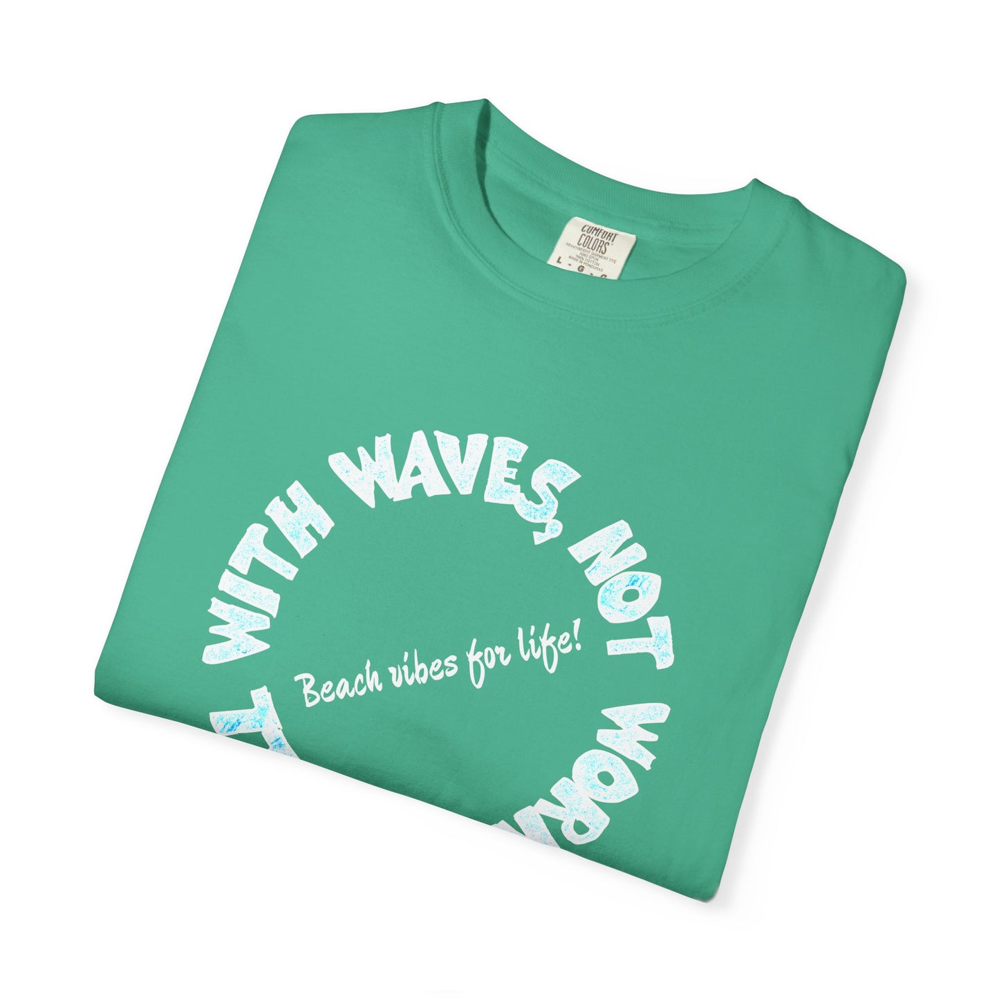 Catch the Waves T-Shirt, 100% Ring-Spun Garment-Dyed Cotton
