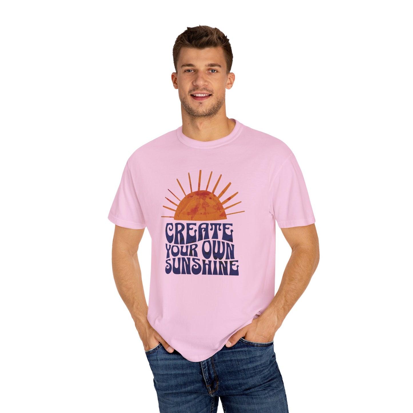 Create Your Own Sunshine Garment-Dyed T-shirt: Vintage Style Unisex Tee, Positive Vibes Clothing, Inspirational Gift, Sunshine Shirt, Custom