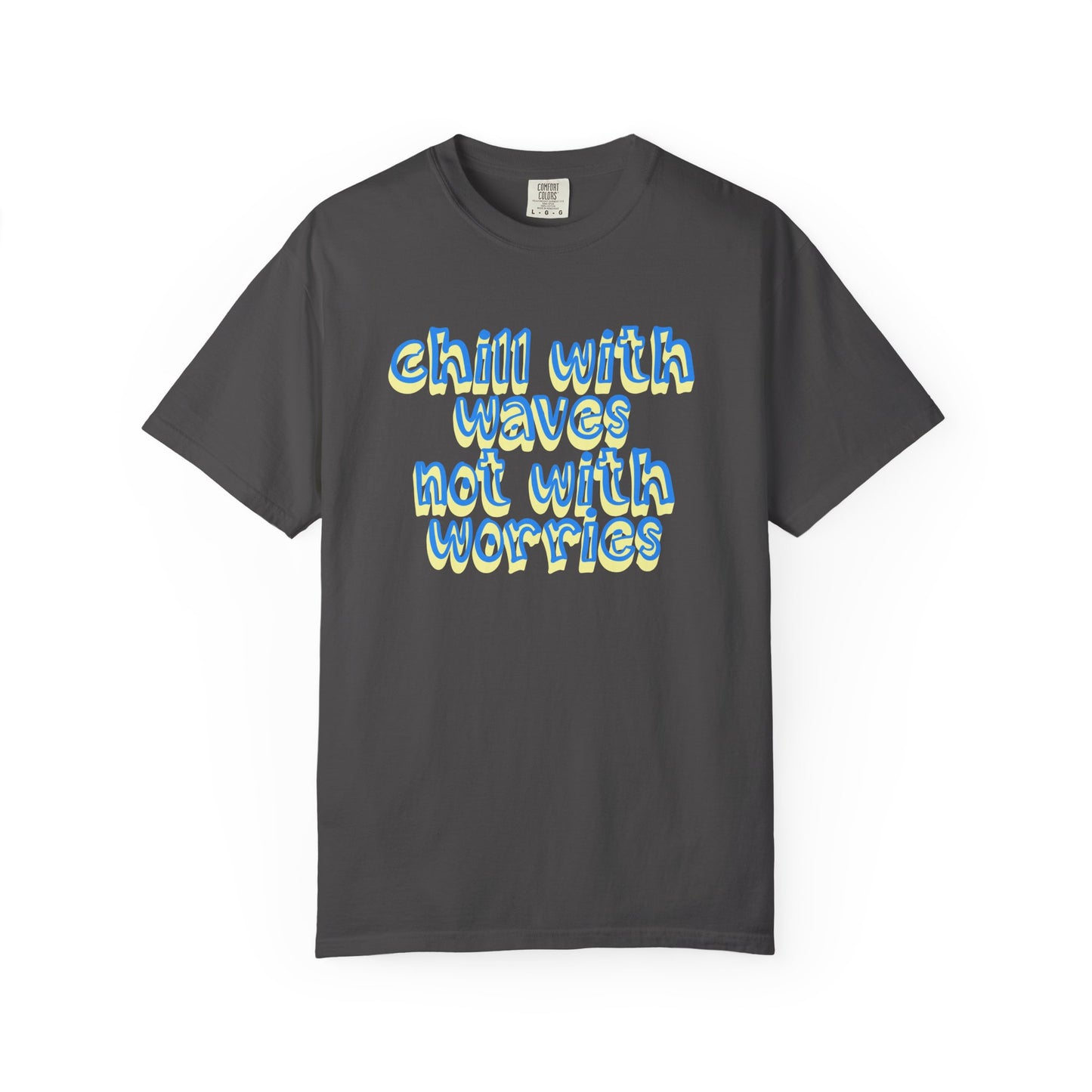 Chill With Waves T-Shirt, 100% Ring-Spun Garment-Dyed Cotton