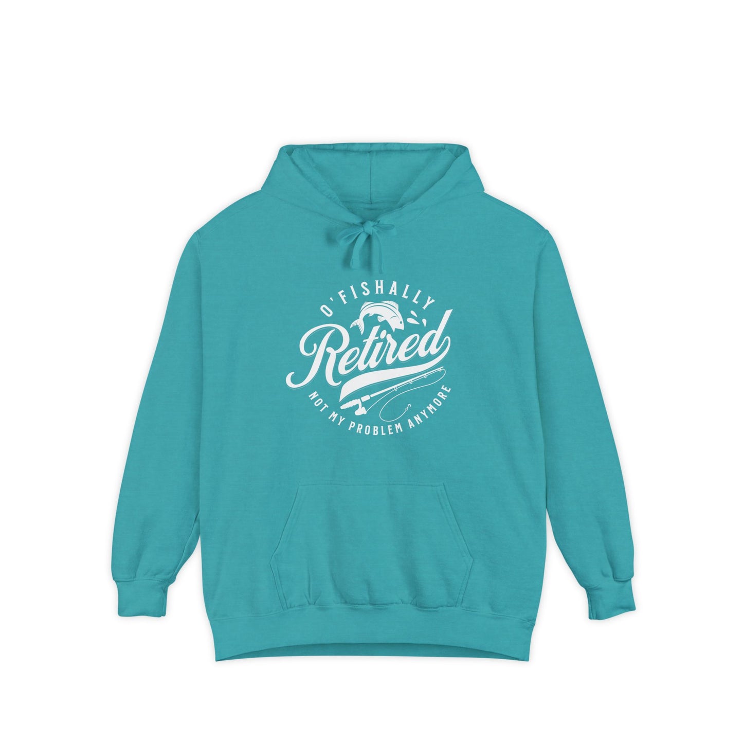 O'Fishally Retired Hoodie, Front Only, Unisex Garment-Dyed Pullover, Perfect Gift for Retirees, Fishing Lovers, Cozy Everyday Wear, Retirement