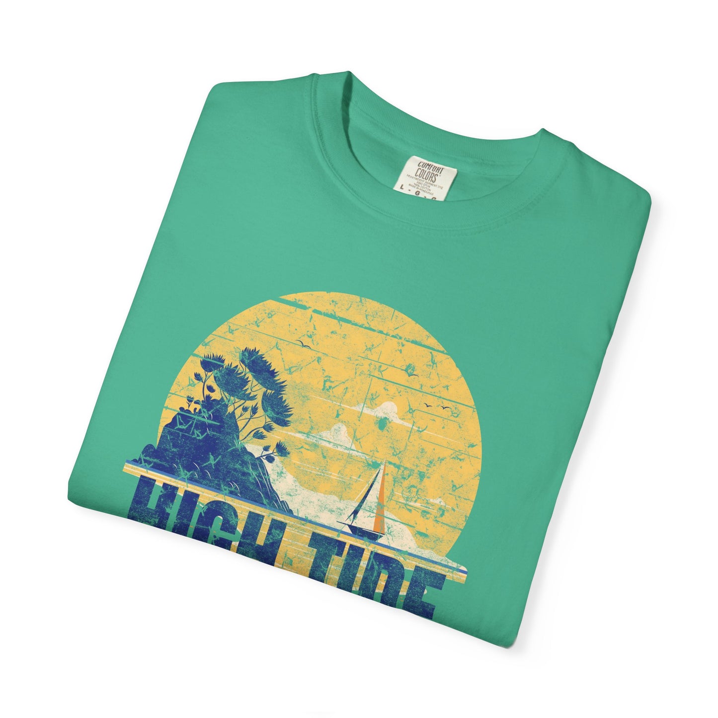 High Tide Sailing T-Shirt, Unisex Garment-Dyed Tee, Summer Vacation Shirt, Beach Vibe Apparel, Nautical Gift for Sailors