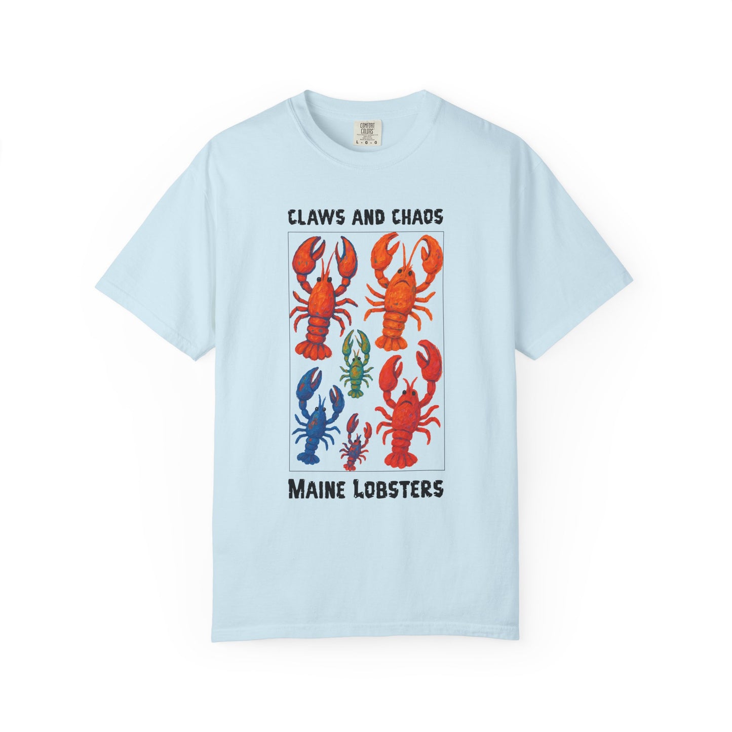 Maine Lobster Claws And Chaos Graphic T-shirt, 100% Ring-Spun Garment-Dyed Cotton