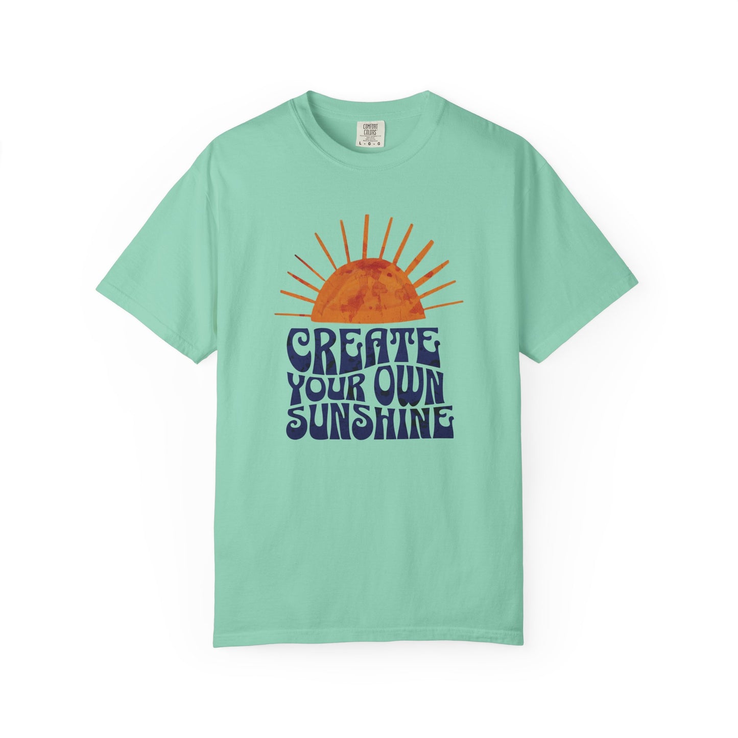 Create Your Own Sunshine Garment-Dyed T-shirt: Vintage Style Unisex Tee, Positive Vibes Clothing, Inspirational Gift, Sunshine Shirt, Custom