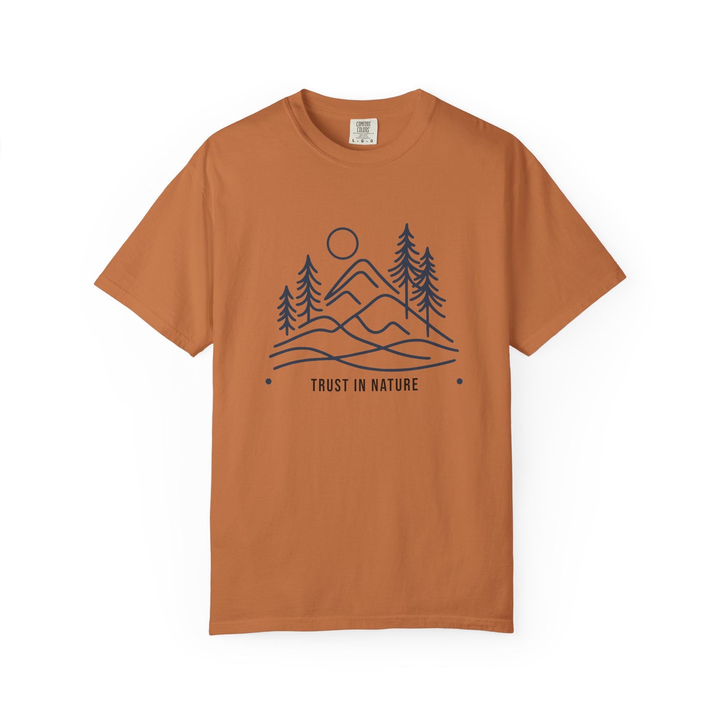 Nature Inspired Unisex T-Shirt, Trust in Nature Graphic Tee, Eco-Friendly Apparel, Outdoor Adventure Shirt, Gift for Nature Lovers