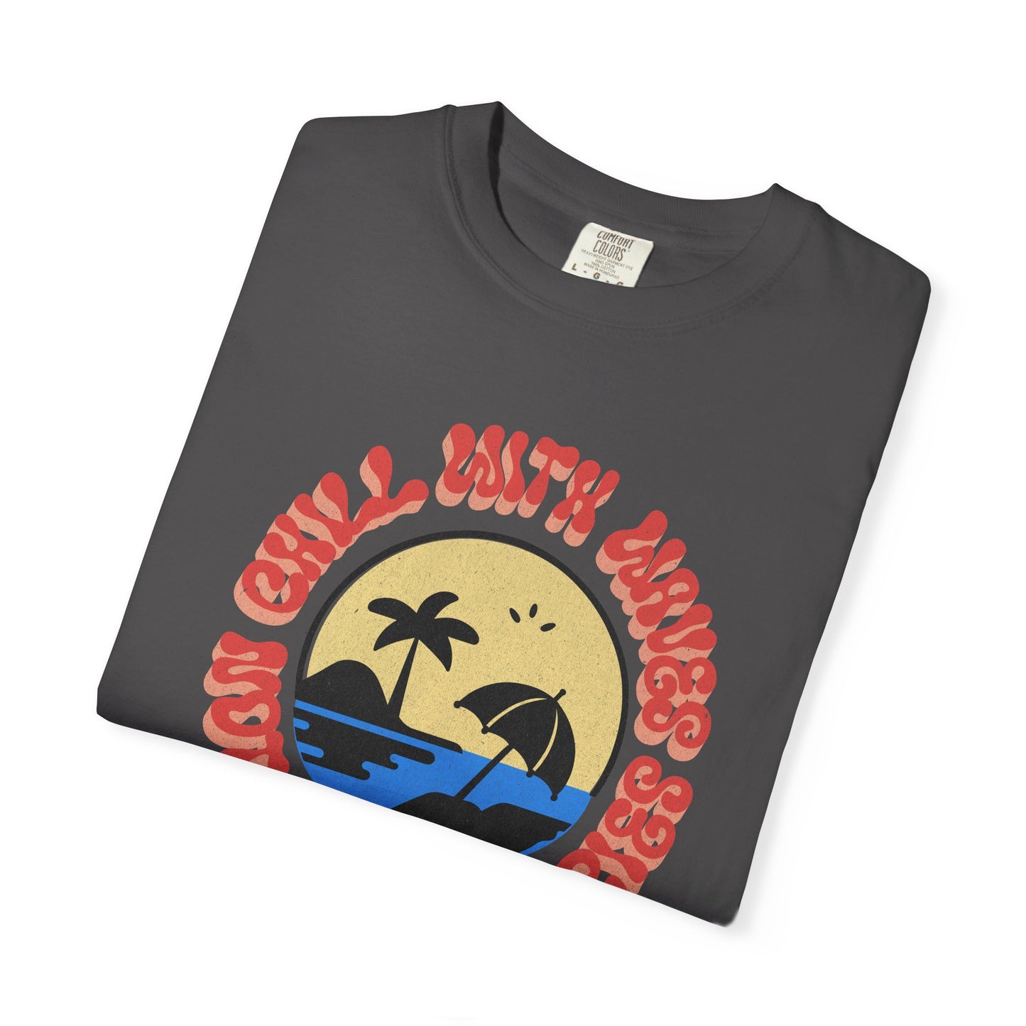 Chill Beach Vibes T-Shirt, 100% Ring-Spun Garment-Dyed Cotton
