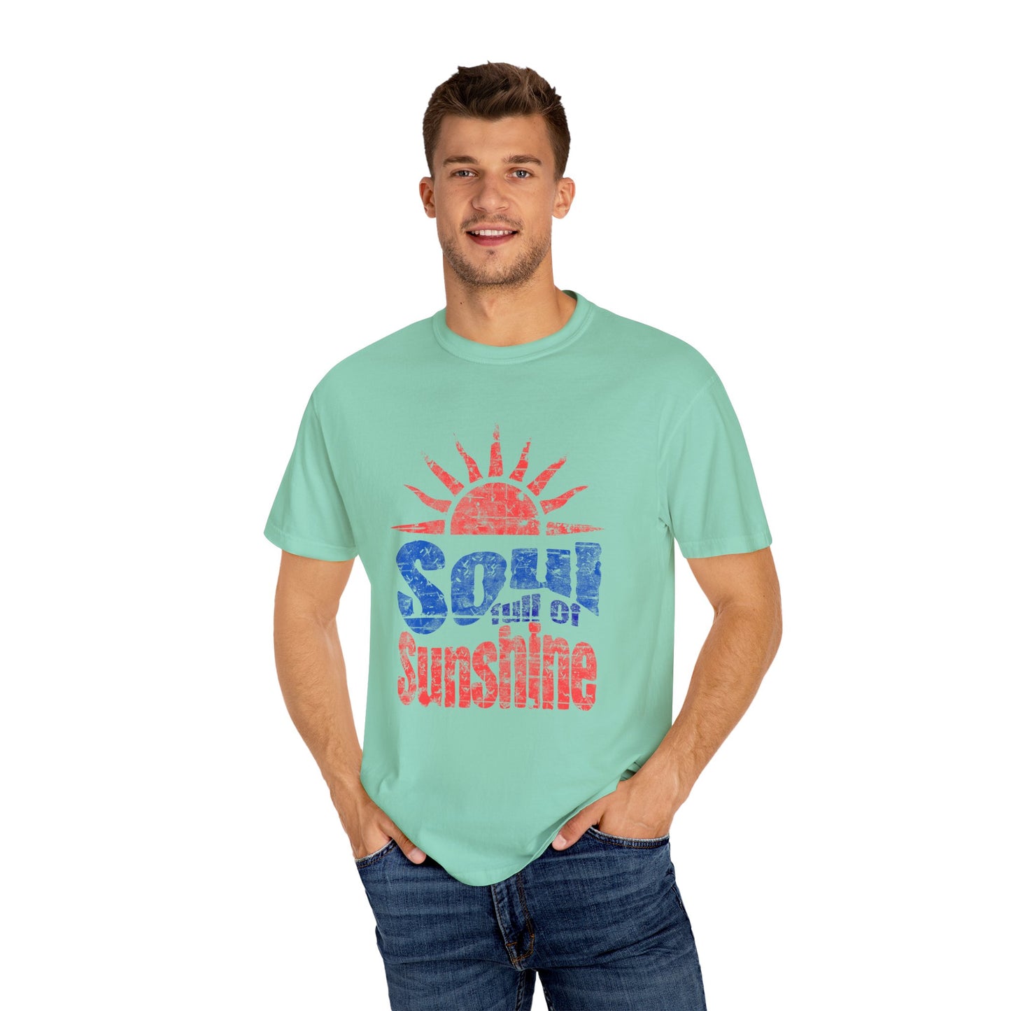 Soul of Sunshine Unisex Garment-Dyed T-shirt | Inspirational Tee, Summer Vibes, Casual Wear, Gift for Her/Him