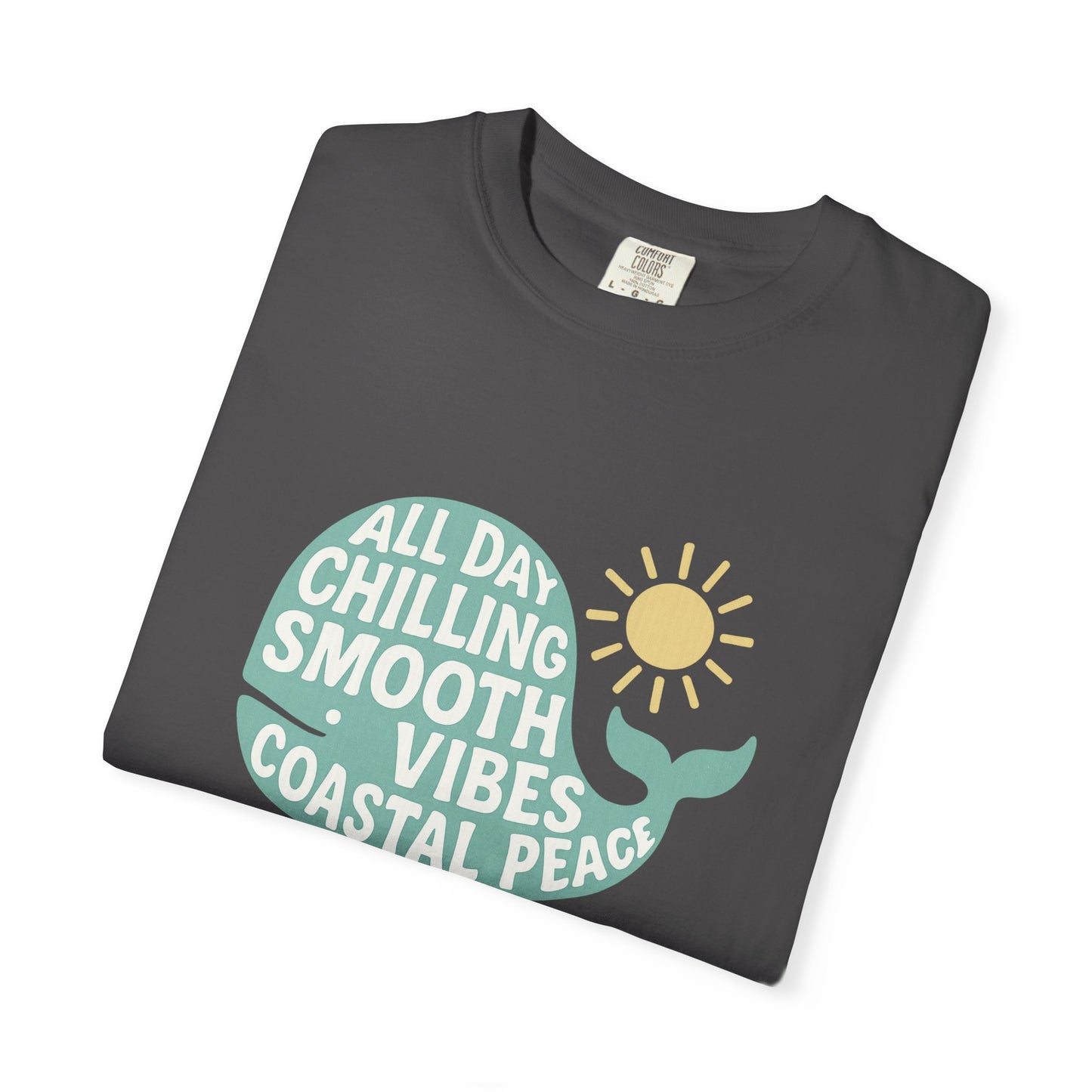 Coastal Vibes Whale T-shirt - All Day Chill, Smooth Vibes, Perfect for Beach Days, Casual Wear, Gift for Ocean Lovers