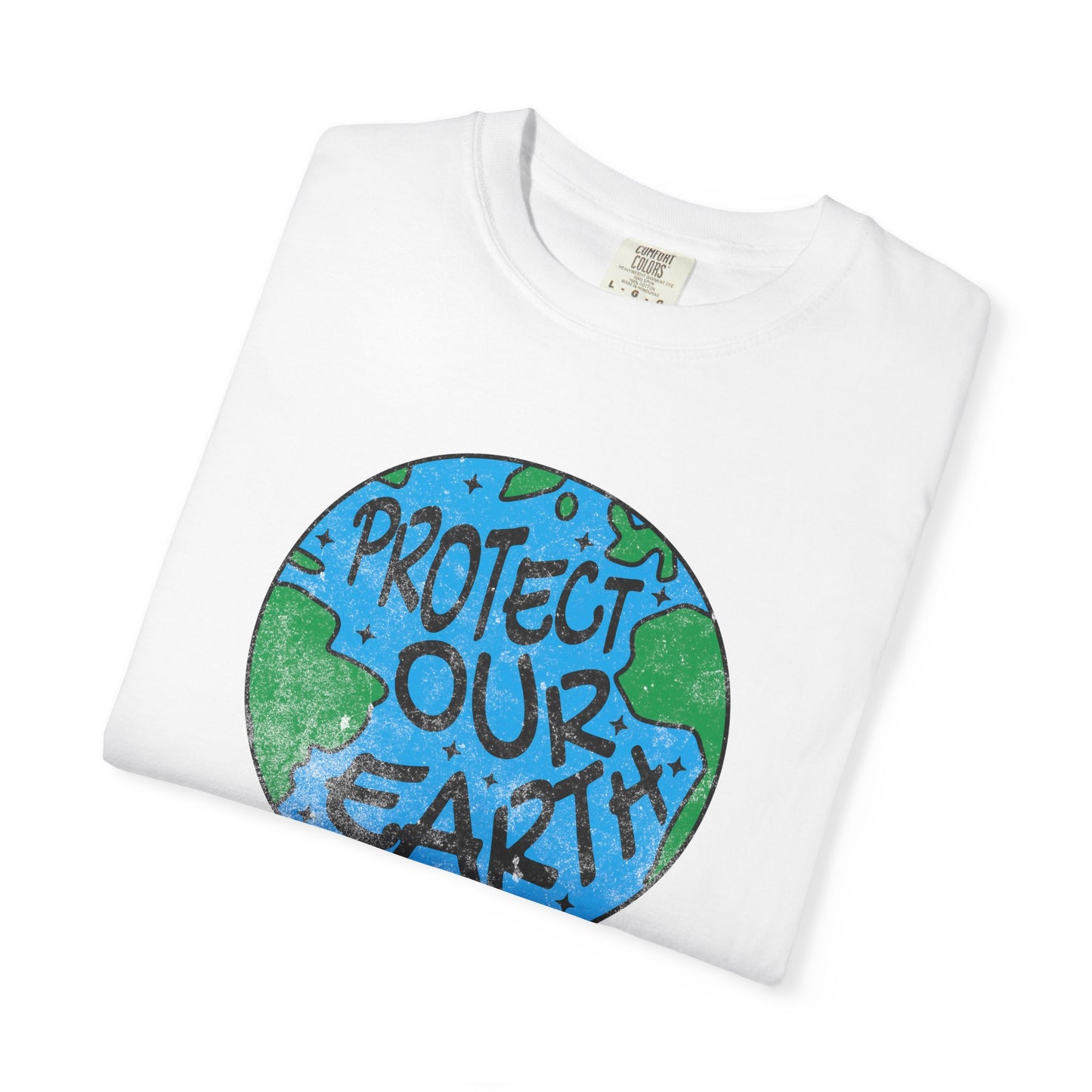 Protect Our Earth T-Shirt, 100% Ring-Spun Garment-Dyed Cotton