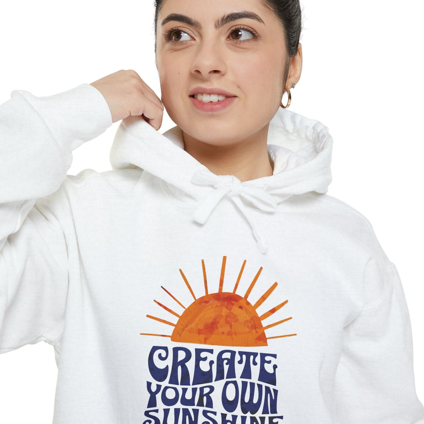 Create Your Own Sunshine Hoodie, Unisex Garment-Dyed Hoodie, Comfortable Everyday Wear, Inspirational Gift, Perfect for Spring or Summer