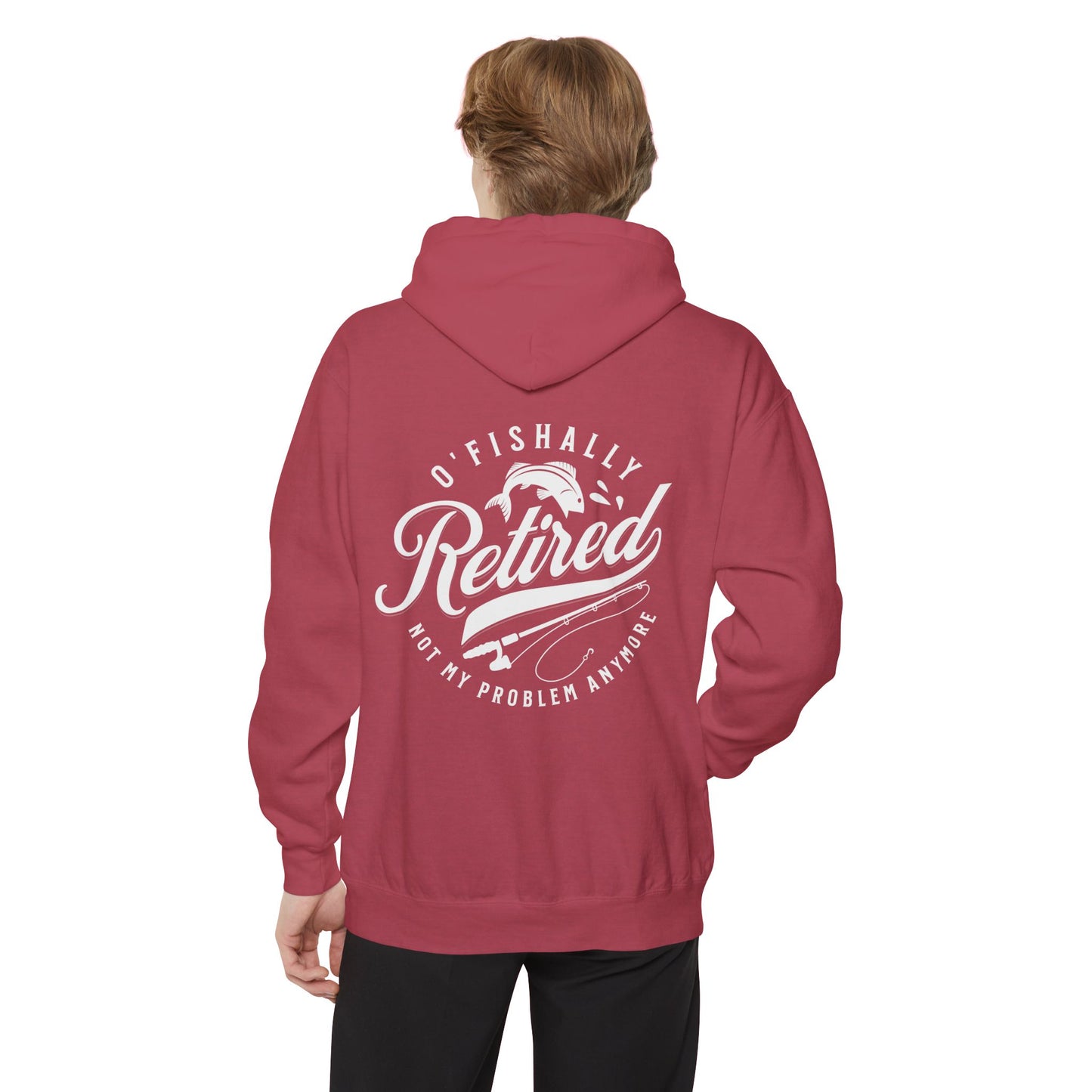 O'Fishally Retired Hoodie, Unisex Garment-Dyed Pullover, Perfect Gift for Retirees, Fishing Lovers, Cozy Everyday Wear, Retirement
