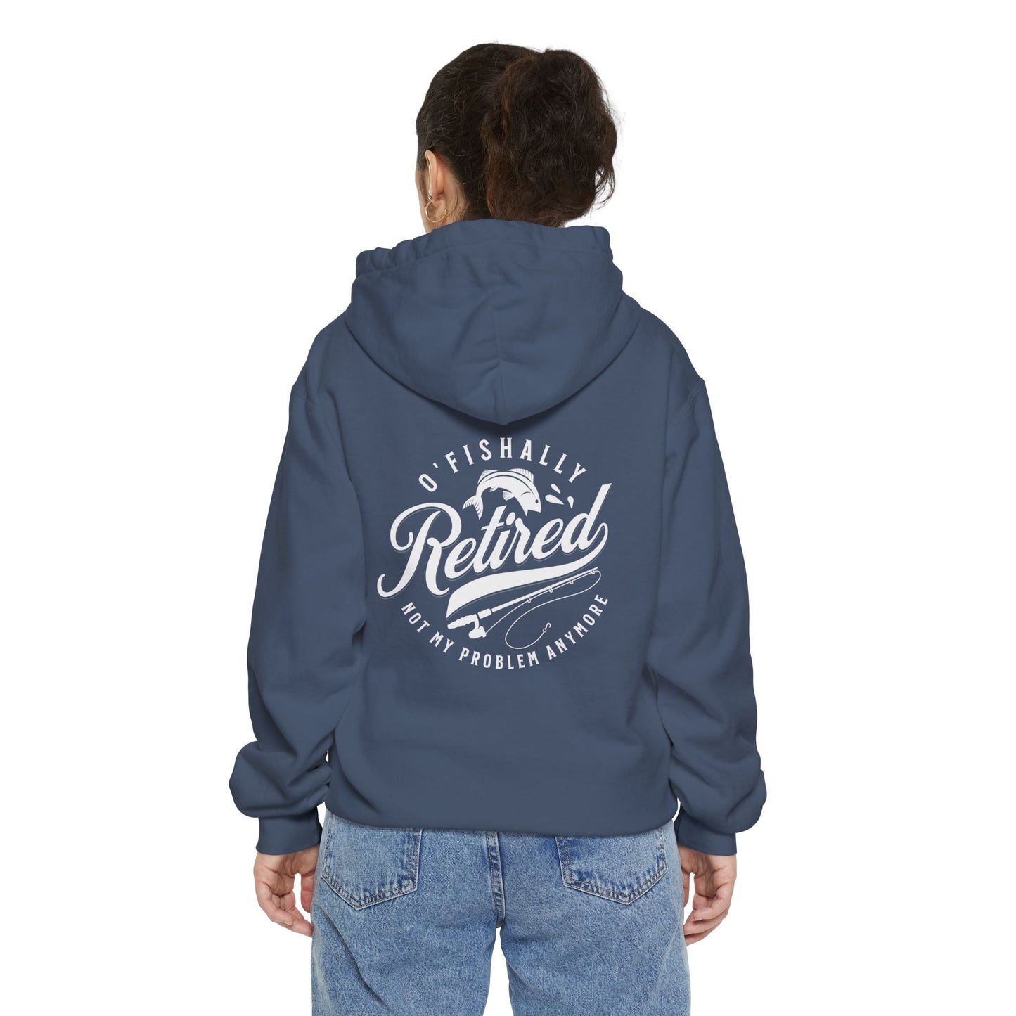 O'Fishally Retired Hoodie, Unisex Garment-Dyed Pullover, Perfect Gift for Retirees, Fishing Lovers, Cozy Everyday Wear, Retirement