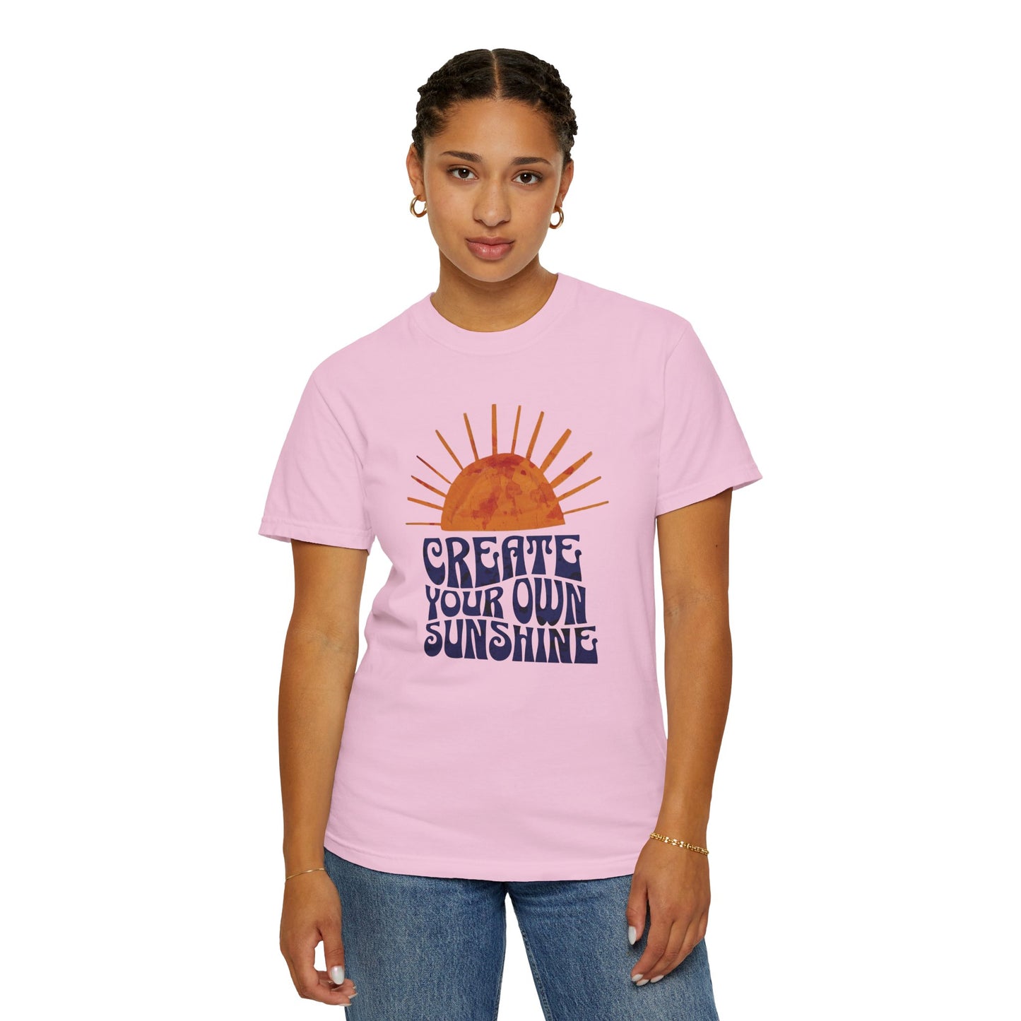 Create Your Own Sunshine Garment-Dyed T-shirt: Vintage Style Unisex Tee, Positive Vibes Clothing, Inspirational Gift, Sunshine Shirt, Custom