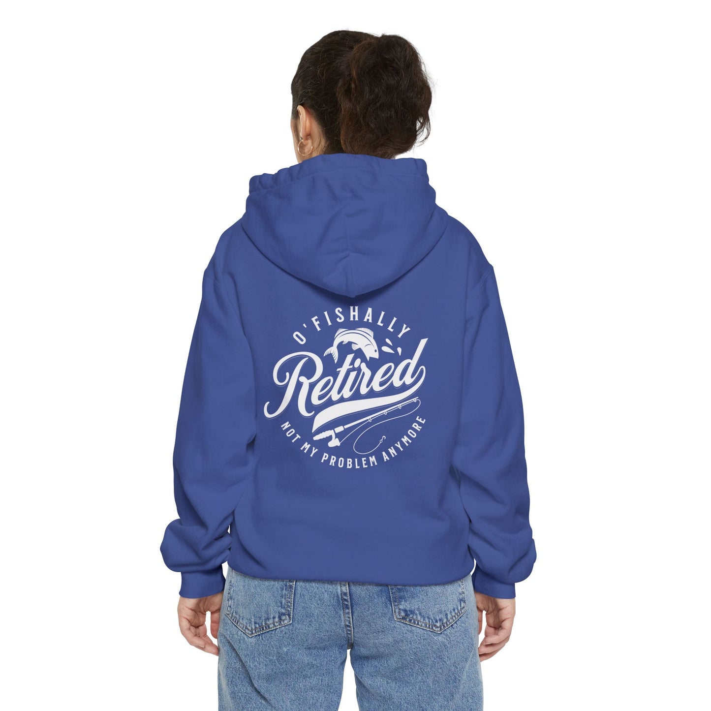O'Fishally Retired Hoodie, Unisex Garment-Dyed Pullover, Perfect Gift for Retirees, Fishing Lovers, Cozy Everyday Wear, Retirement