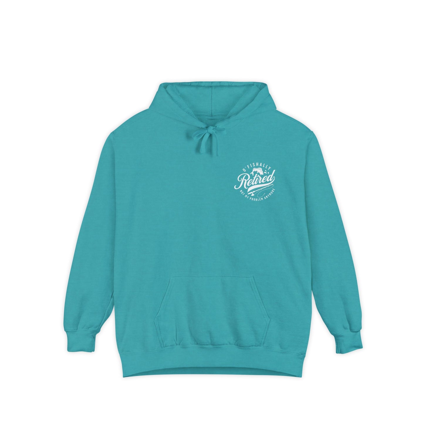 O'Fishally Retired Hoodie, Unisex Garment-Dyed Pullover, Perfect Gift for Retirees, Fishing Lovers, Cozy Everyday Wear, Retirement
