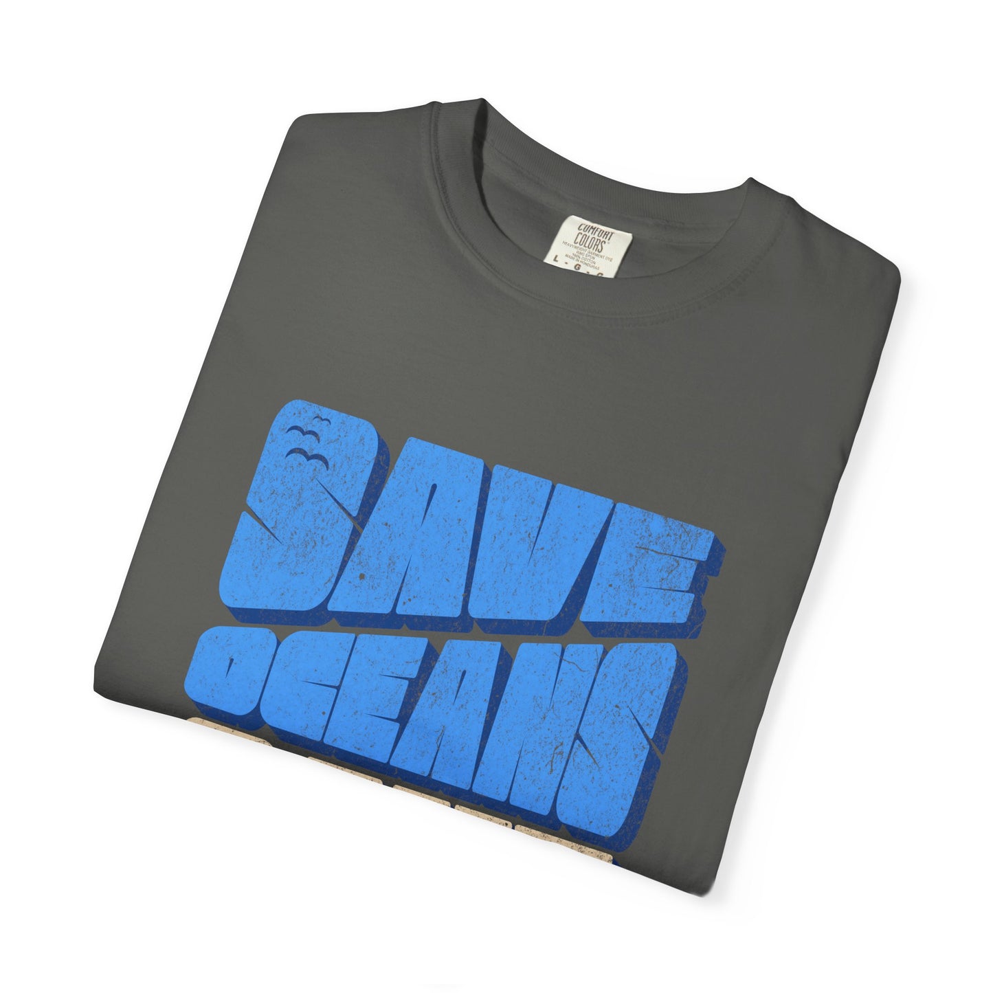 Save Oceans Save Lives T-Shirt, 100% Ring-Spun Garment-Dyed Cotton