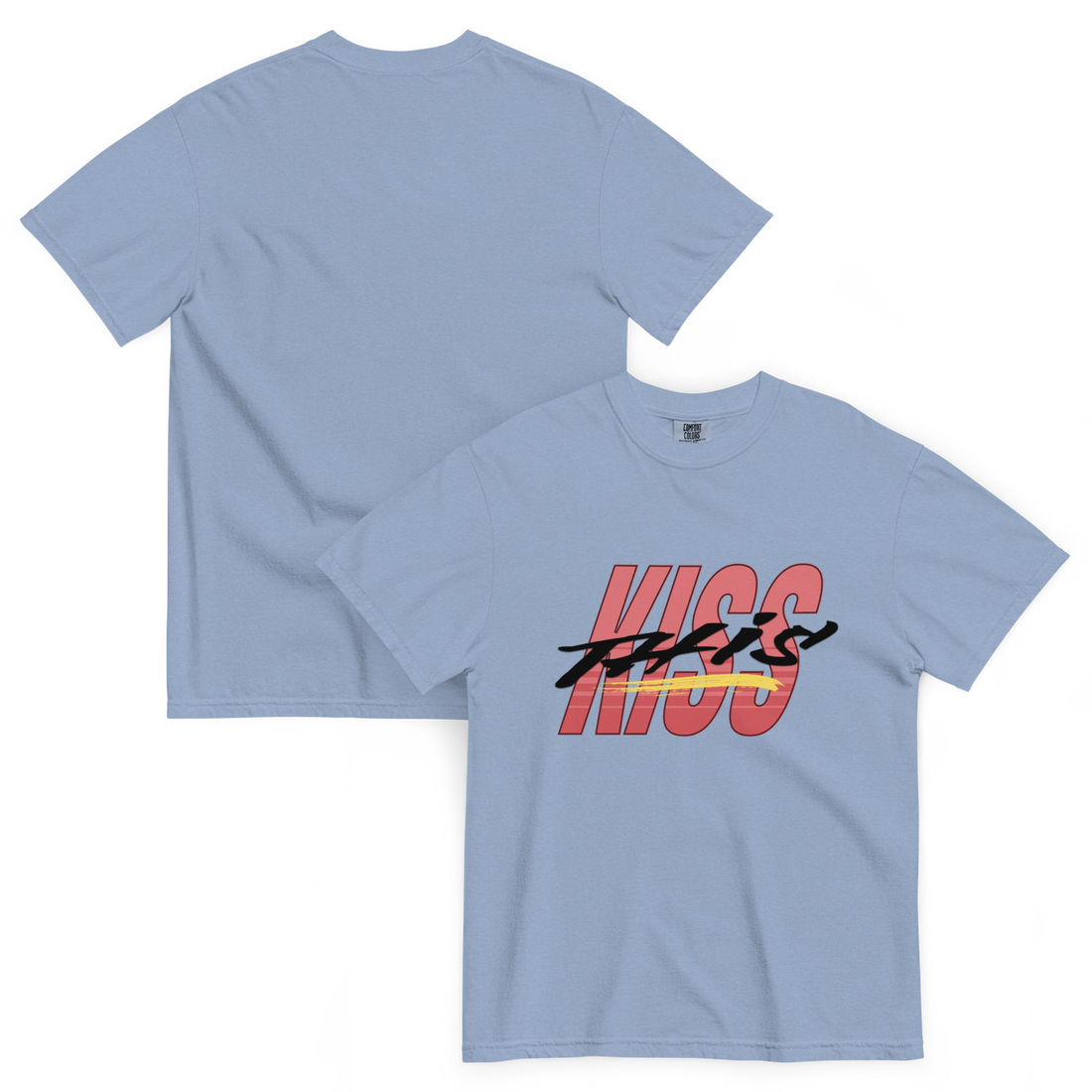 blue cotton short sleeve t-shirt with kiss written in red and this written in black on the front with a yellow underline