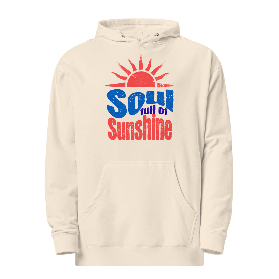 Tan Hoodie with Soul Full Of Sunshine graphic on the front