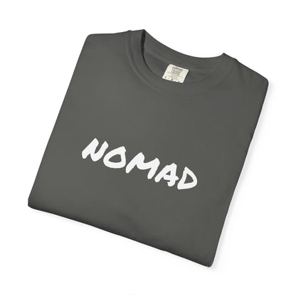 Nomad Unisex Garment-Dyed T-Shirt | Travel Lovers Tee, Adventure Apparel, Gift for Nomads, Casual Everyday Wear, Summer Style