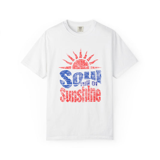 Soul of Sunshine Unisex Garment-Dyed T-shirt | Inspirational Tee, Summer Vibes, Casual Wear, Gift for Her/Him