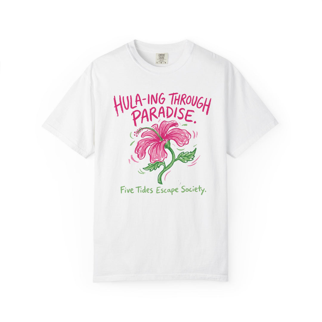 Hula-ing Through Paradise Floral Graphic T-Shirt | Tropical Vacation Tee
