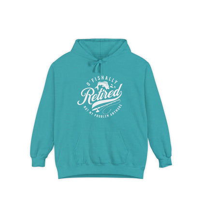 O'Fishally Retired Hoodie, Front Only, Unisex Garment-Dyed Pullover, Perfect Gift for Retirees, Fishing Lovers, Cozy Everyday Wear, Retirement