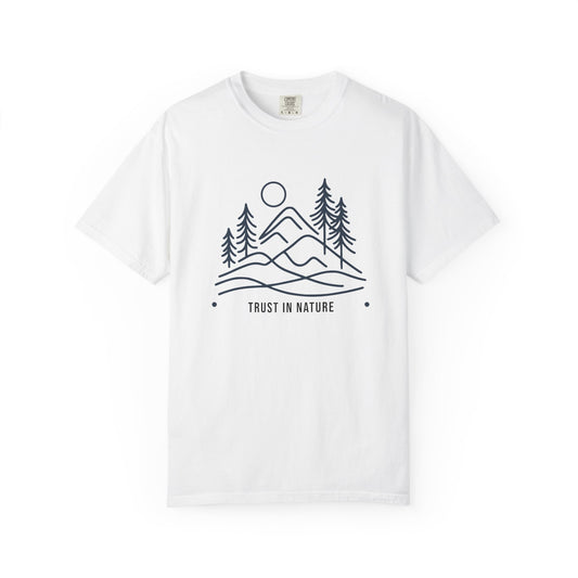Nature Inspired Unisex T-Shirt, Trust in Nature Graphic Tee, Eco-Friendly Apparel, Outdoor Adventure Shirt, Gift for Nature Lovers