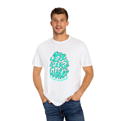Inspirational Beach T-Shirt, Motivational Tee for Students and Yogis, Gift for Birthdays and Celebrations, Be Like Water Shirt