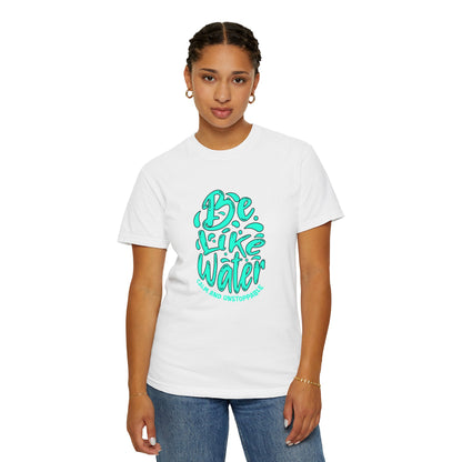 Inspirational Beach T-Shirt, Motivational Tee for Students and Yogis, Gift for Birthdays and Celebrations, Be Like Water Shirt