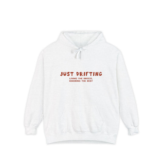 Just Drifting Garment-Dyed Hoodie, Cozy Gift for Beach Lovers, Casual Wear, Relaxation, Gift for Friends, Summer Vibes