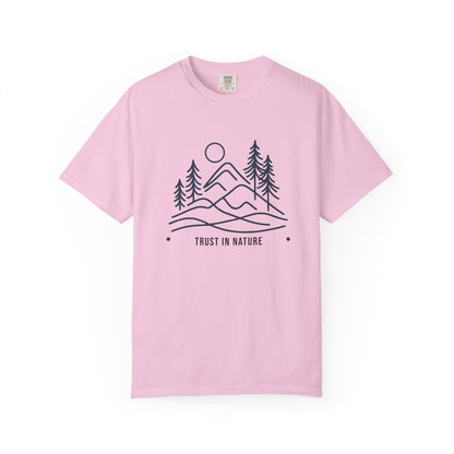 Nature Inspired Unisex T-Shirt, Trust in Nature Graphic Tee, Eco-Friendly Apparel, Outdoor Adventure Shirt, Gift for Nature Lovers