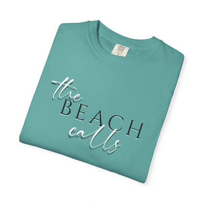 The Beach Calls T-shirt, 100% Ring-Spun Garment-Dyed Cotton