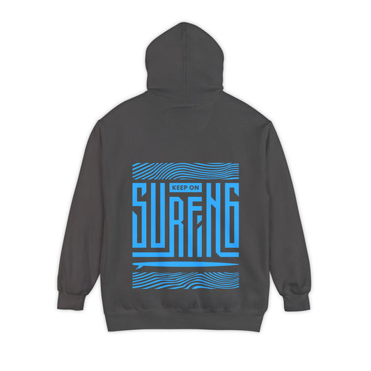 Keep Surfing- Cozy Unisex Garment-Dyed Hoodie - Casual Wear for Beach Lovers, Perfect Gift for Surfers, Summer & Coastal Adventures