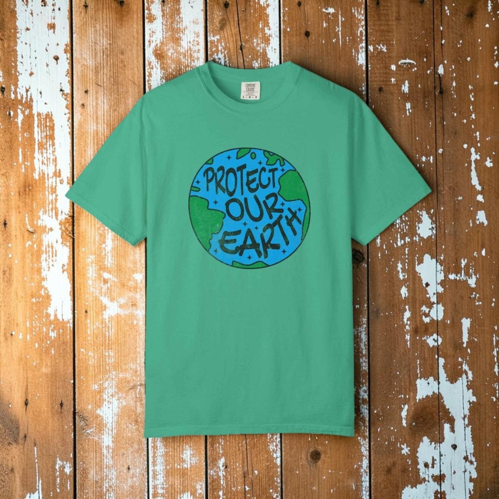 Protect Our Earth T-Shirt, 100% Ring-Spun Garment-Dyed Cotton